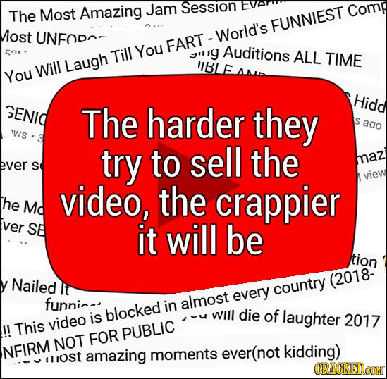 Amazing Jam Session The Most Comr FUNNIEST Most UNFODO- - World's FART 52. Auditions Till You guiy ALL TIME Laugh BLE Will AM You Hidd RENID The hard