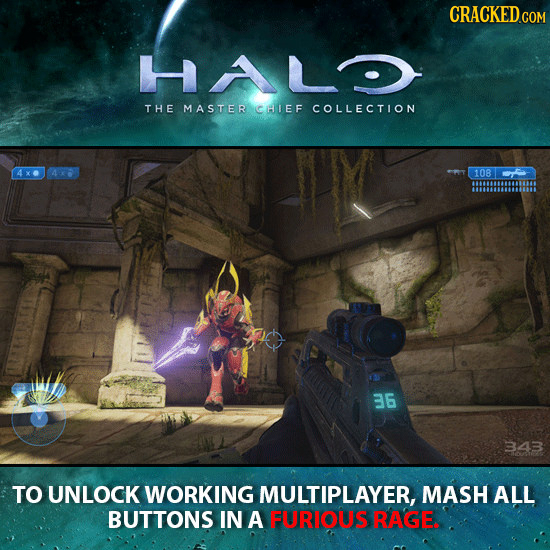 CRACKED.CON HALO THE MASTER CHIEF COLLECTION 108 36 343 TO UNLOCK WORKING MULTIPLAYER, MASH ALL BUTTONS IN A FURIOUS RAGE