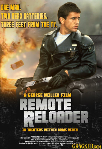 ONE MAN. TWO DEAD BATTERIES, THREE FEET FROM THE TI. B GEDRGE MILLER FILM REMOTE ELOADER II THEATERS WITHIN RRMS RERCH CBLONS BISLEY woL MAALDL