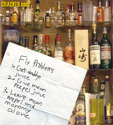 CRACKED.cOM ReR f CIZANC Fix Poblems l. Get daddys juice 2 Give peepel mecin 3, Leeve juie peepe meav mammy cANd cyomy