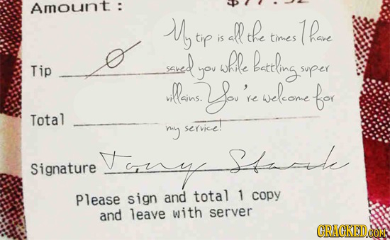Amount : M all ke 1kave tip is times ssred whle leteling Tip you Super illains: So're welcome for Total service! ny Vy hale Signature Please sign and