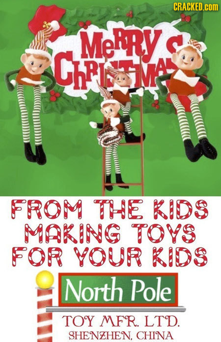 CRACKED.COM MeRRy. ChPlTM PROM THE KIDS MAKENG TOVS FOR YOUR KIDS North Pole TOY MFR. LTD. SHENEHEN. CHINA 