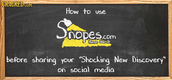 How to Use Snopescom NOpES.com Ramnos Has It before sharing yOur Shocking New Discovery on social media