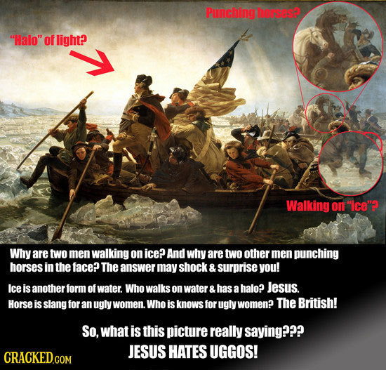 Punching hersoap Halo of light? Walking on icaa Why are two men walking on ice? And why are two other men punching horsesin the face? The answer m