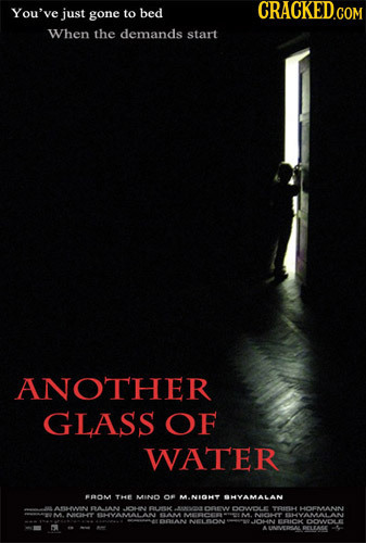 You've just gone to bed When the demands start ANOTHER GLASS OF WATER BOM THE MIND OR M.NIHT EHVAMALAN CMN CRL DOWOLE DEMAANN ANOI A MY BIVAMALLAN 0 0