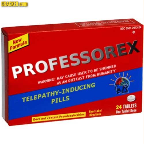 CRACKED HOM N0C 0601-291324 New Formula PROFESSOREX BE SHUNNED TO USER HUMANITY CAUSE FROM MAY OUTCAST WARNING: AS AN TELEPATHY-INDUCING 24 TABLETS te