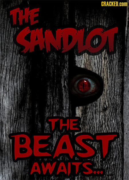 CRACKED.COM THE SANDLOT THE BEAST AWAITS...