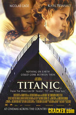 NICOLAS CAGE KATE WINSLET NOTHING ON EARTH COULD COME RERIVEEN THEM ENEL TITANIC. FROM Te DICTOR OF ALIENS. T2' AND TAU LIES EERCEN AT CINEMAS ACROSS
