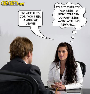 CRACKEDCON TO GET THIS JOB You NEED TO TO GET THIS PROVE You CAN JOB. YOu NEED DO POINTLESS A COLLEGE WORK WITH NO DEGREE REWARD....