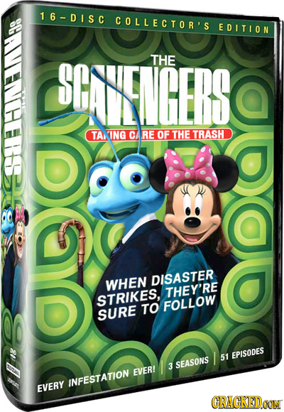 16- DISC COLLECTOR'S EDITION SEYIENGERS THE TAKING C RE OF THE TRASH WHEN DISASTER THEY'RE STRIKES, TO FOLLOW SURE 1 5t EPISODES 3 SEASONS EVER! INFES