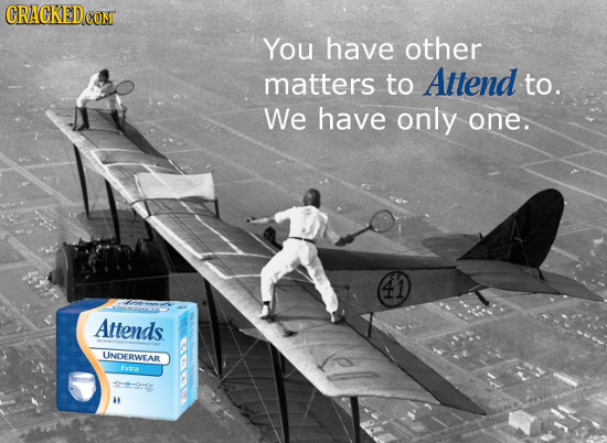 CRACKED CONT You have other matters to Attend to. We have only one. 41 Attends. LINOERWEAR It