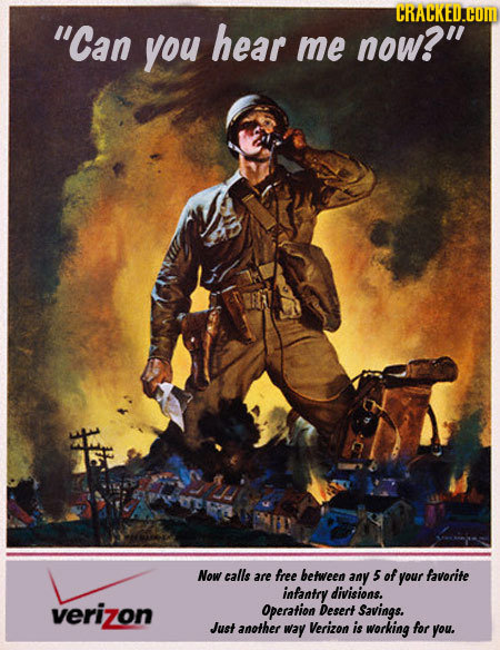 CRACKEU.COM Can you hear me now? Now calls are free between any 5 of your favorite infantry divisions. verizon operation Desert Savings. Just anothe