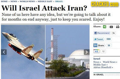 HOMe NEW WORLD N1NS MIDDLE RAST ESBLAEL. CRACKED COM Will Israel Attack Iran? None of us here have any idea, but we're going to talk about it for mont