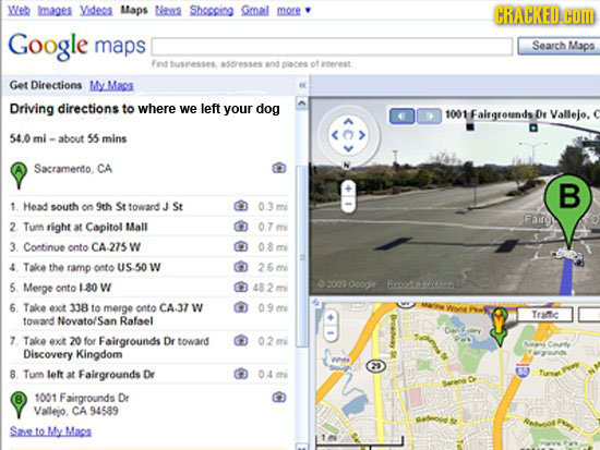 Wek Images Videca Maps Nns Shosepiog Gmal more CRACKED. COM Google maps Search Maps Fnd buseesses asre56 plces of eeerest Get Directions My Map Drivin