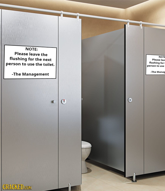NOTE: Please leave the flushing NOTE for the next Please person to the flushing use toilet. for person to use -The Manag -The Management CRACKEDCON