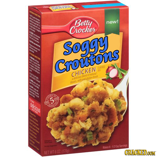 Betly new! Crocker Soggy Croutons BAORE 0 CHICKEN Menf / urforl Anh olbor cothen m mut Anor COOR 5 oeboous OE NUNT akes 6 12 Cup Servins NET WT 6OZ (1