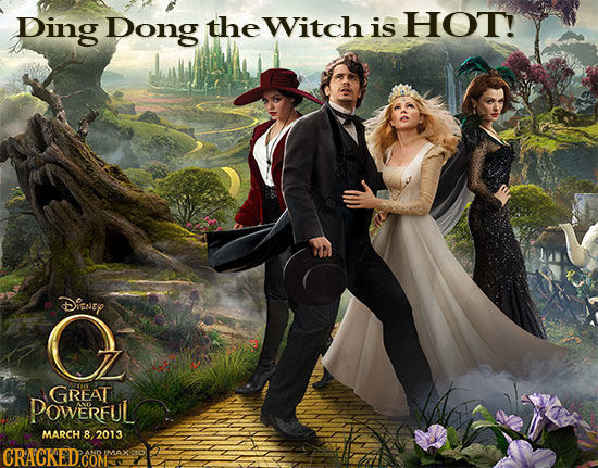 Ding Dong the Witch is HOT! Disney GREAT POWERFUL MARCH 8 2013 CRACKEDCOMA