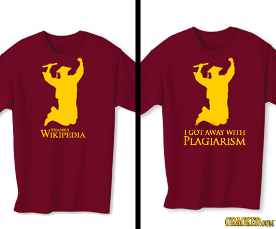 WIKIPEDIA TLANKS I GOT AWAY WITH PLAGIARISM CRACKEDOON