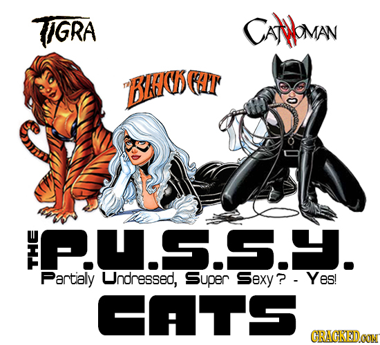 IGRA CATYOMAN BFS EAT PU.S.S.H. T Partially Undressed, Super Sexy? ? Yes! CATS