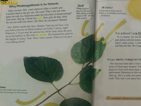 CRACKED. com Is for Retards: Why Photosynthesis Sbuff totally Decker Mike is gay. When Mr whatever a girl or Mike was bere. one Oh yeah? Who's the who