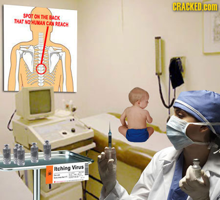 CRACKED.cOM SPOT ON THE BACK THAT NOHUMAN CAN REACH Itching Virus