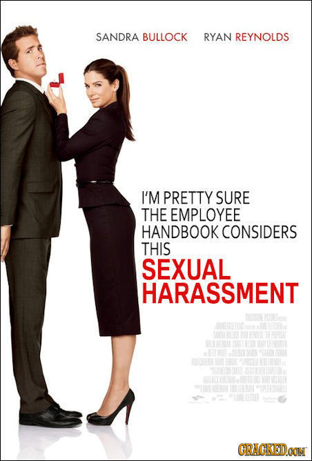 SANDRA BULLOCK RYAN REYNOLDS I'M PRETTY SURE THE EMPLOYEE HANDBOOK CONSIDERS THIS SEXUAL HARASSMENT OUlor WCOUK DHL OL OLO 10 URI Y N E n BOI Ro 10 1