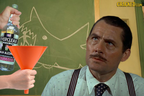 CRACKED EVERCLEAR IANWTLE AIN ALCOH