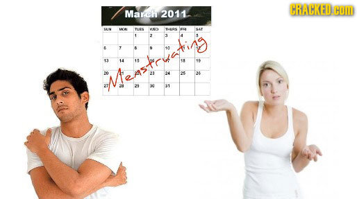 CRACKED.OM March 2011 N weo TUES MEO THUG eSI 4T 4 2 3 A 5 T t 9 40 13 14 15 16 18 18 18 20 123 24 25 28 $ 29 o 31