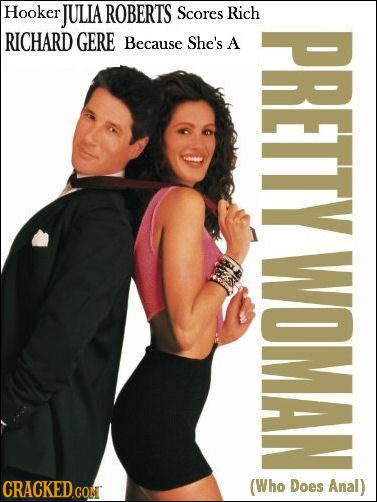 Hooker JULIA ROBERTS Scores Rich RICHARD GERE Because She's A PRETTY WOMAN CRACKEDCON (Who Does Anal)