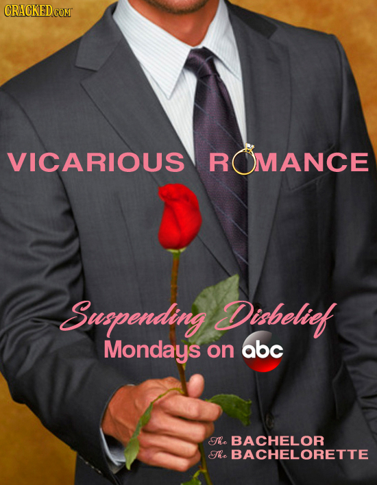VICARIOUS R ROMANCE Suspending Disbelief Mondays on abc The BACHELOR The BACHELORETTE