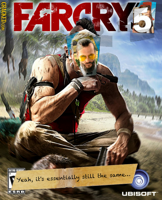 FARCRYS RATING BENMIN essentially still the same... Yeah, it's ESRB UBISOFT