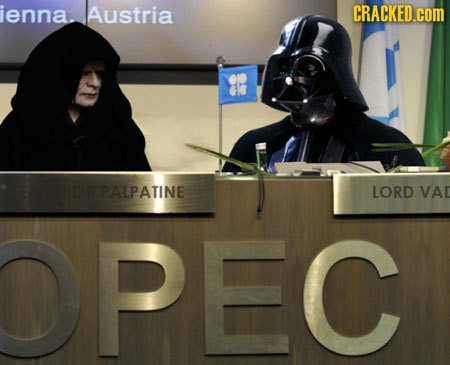 ienna. Austria CRACKED.COM Er PALPATINE LORD VAL OPEC