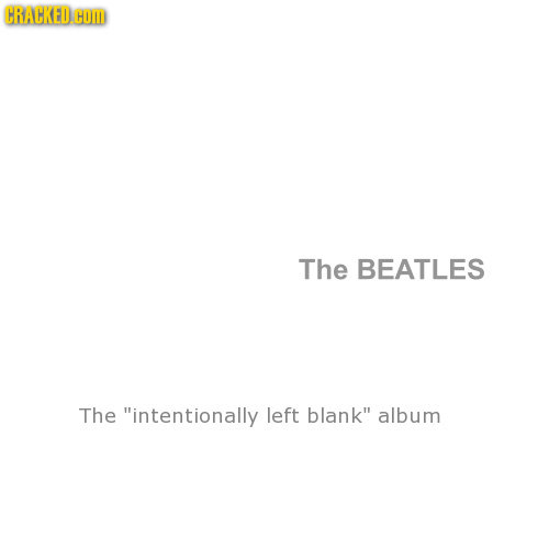 CRACKED Hom The BEATLES The intentionally left blank album 