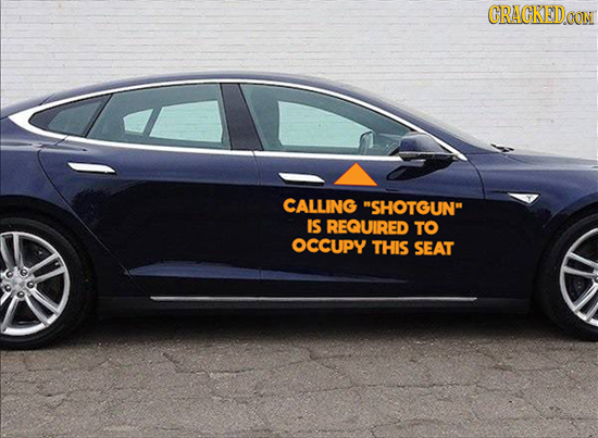 CRACKEDOON CALLING SHOTGUN IS REQUIRED TO OCCUpy THIS SEAT