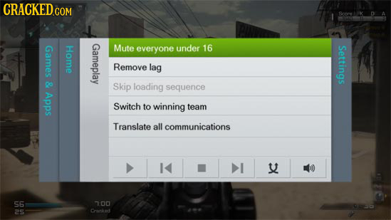 CRACKEDGOR Games Home Gameplay Mute everyone under 16 Settings Remove lag & Skip loading sequence Apps Switch to winning team Translate all communicat