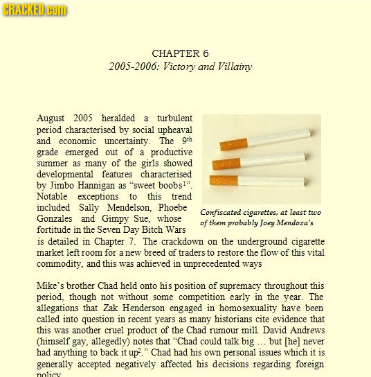 CRACKED COD CHAPTER 6 2005-2006: Victory and Villainy August 2005 heralded a turbulent period characterised by social upheaval and economic uncertaint