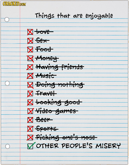 CRACKED CON Things that are enjoyable bove Sex Food- Money Howing friends X MUSTE LAIEMAI M Doingnothing X TKeet tooking good IX ideo gomes- X BEek X