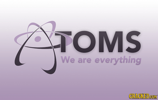 GToMs TOMS We are everything 