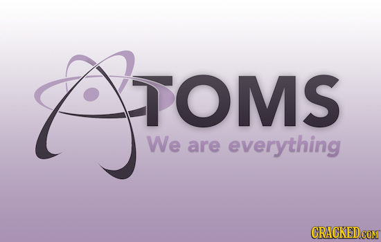 GToMs TOMS We are everything