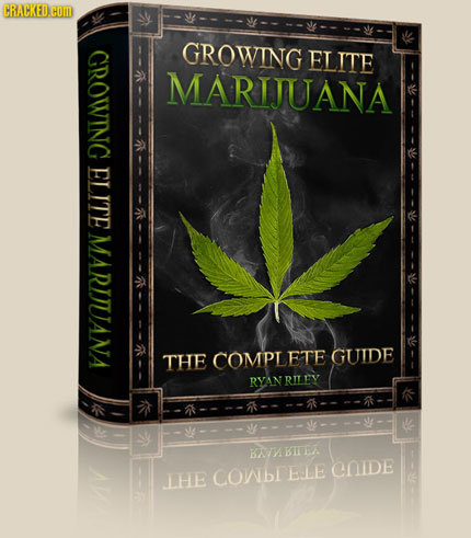 CRACKEDCON GROWING GROWING ELITE MARIJUANA ELITE MARIJUANA THE COMPLETE GUIDE RYAN RITEY BATABTEA EJLE COIDE LHE cOWbl