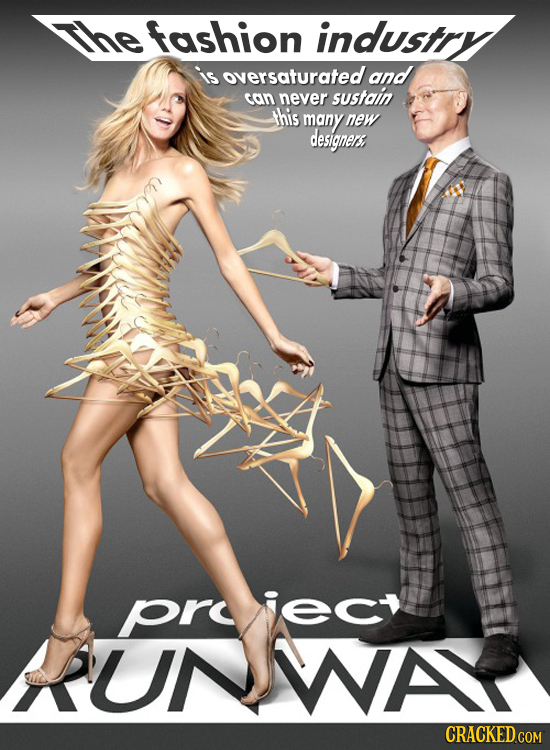 fashion industry oversaturated and can never sustain this many new designers, pr ecy RUNWA CRACKED COM