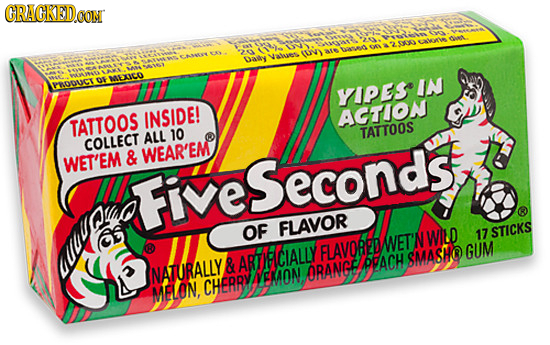 CRACKED CON Qlat 2030 tawne ga CUVY uiso CAN ady Vales PASVS OF MEXIEO IN Mouct yipES INSIDE! ACTION TATTOOS ALL 10 TATTOOS COLLECT WEAR'EM WET'EM & f