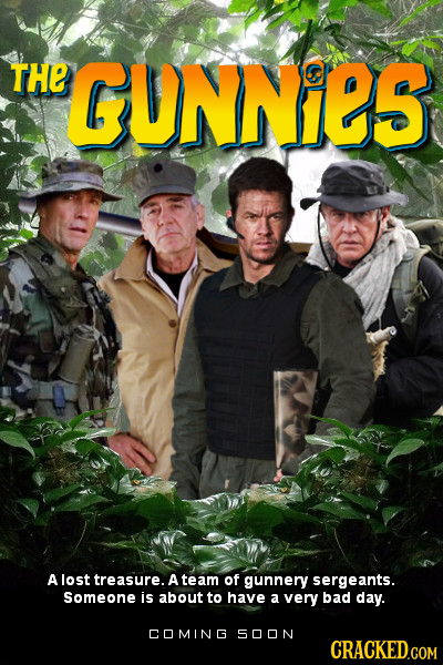 THe GUNNiES A lost treasure. A team of gunnery sergeants. Someone is about to have a very bad day. COMING SOON 