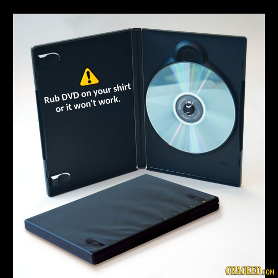 shirt on your Rub DVD work. it won't or AQ