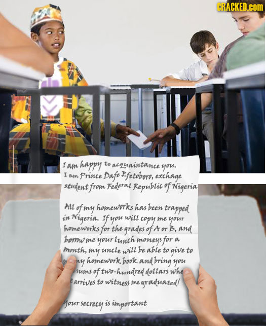 CRACKED.COM I am happy to acgaintance you. I Prince Dafe Efetoboro, m exchage student from Federat Republic f Nigeria AIL of my homeworks has been tra