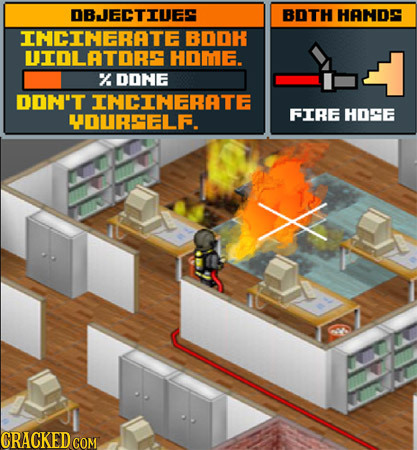 DBJECTIUE BDTH HANDS INCINERATE BDOH UIOLATOR HOME. %% DONE DON'T INCINERATE HOURELEF. FIRE HOSE X