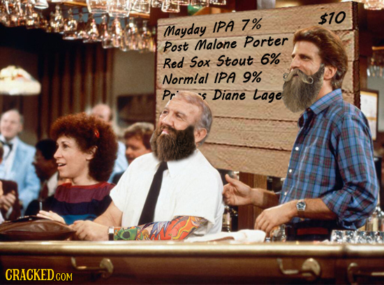 Mayday 7% $10 IPA Post Malone Porter Red Sox Stout 6% Norm!al IPA 9% Pr 'S Diane Lage CRACKED COM