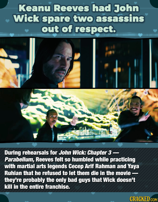 Keanu Reeves had John Wick spare two assassins out of respect. During rehearsals for John Wick: Chapter Parabellum, Reeves felt so humbled while pract