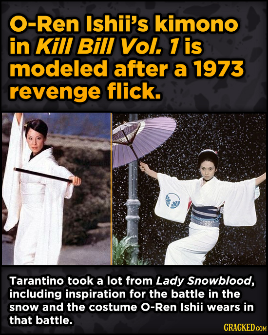 Movie Scenes With Hidden Homages To Other Movies - O-Ren Ishii's kimono in Kill Bill Vol. 7 is modeled after a 1973 revenge flick.