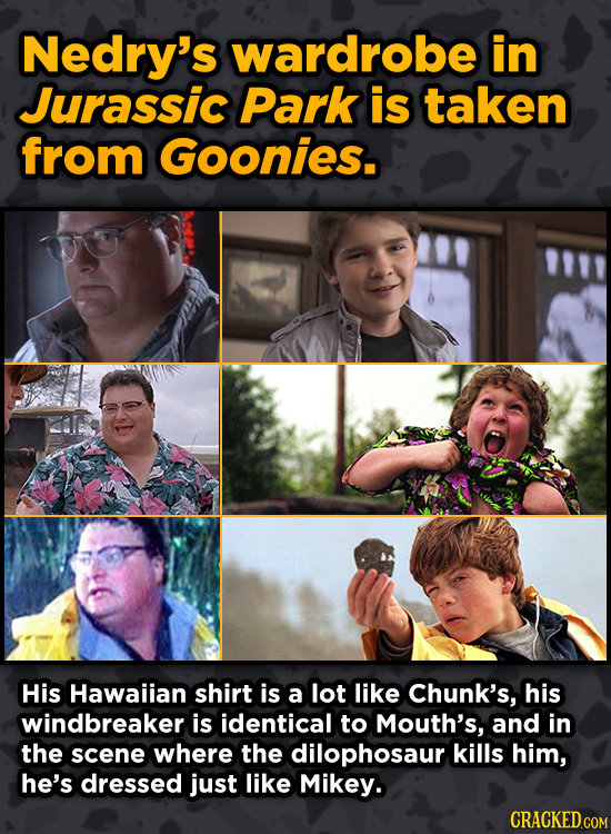 Movie Scenes With Hidden Homages To Other Movies - Nedry's wardrobe in Jurassic Park is taken from Goonies.